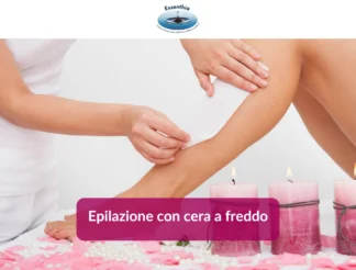 Epilazione con cera a freddo Essenthia Centro Benessere